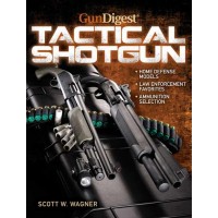 Survival Shotguns Tactical Shotguns Book Gun Digest Book of the Tactical Shotgun