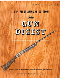 The author found a first annual edition of Gun Digest at an estate sale in rural Ontario. The find demonstrates the broad interest of the publication.