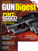 July 5, 2010 issue of Gun Digest the Magazine. Click here to subscribe.