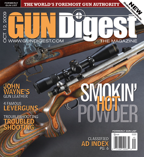 October 12, 2009 issue of Gun Digest magazine. Click here to Subscribe!