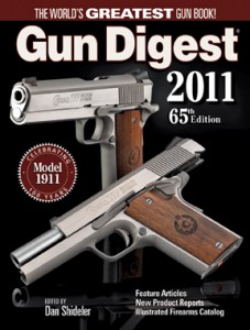 Gun Digest 2011 - The World's Greatest Gun Book