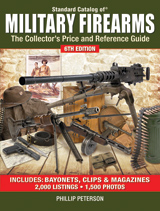 Standard Catalog of Military Firearms, 6th Edition