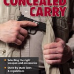 "Gun Digest Book of Concealed Carry" by Masad Ayoob