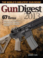 Gun Digest 2013 67th Edition Book