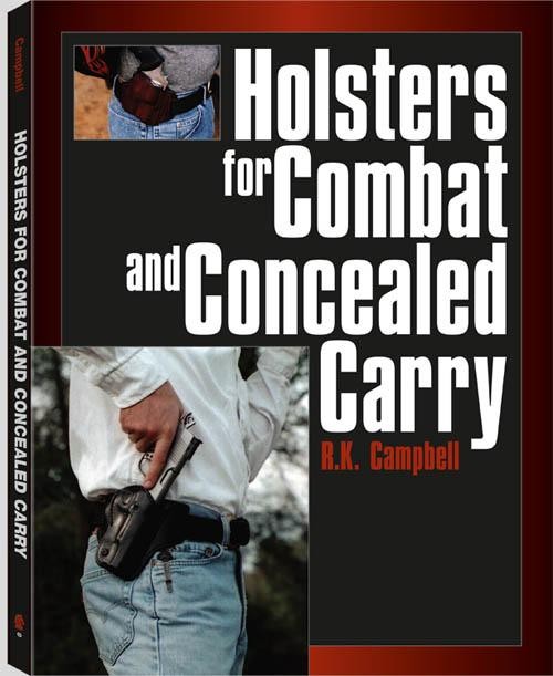 Editor's Pick: Holsters for Combat and Concealed Carry