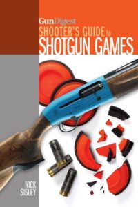 Want to get into the game? Gun Digest Shooter's Guide to Shotgun Games is an excellent starting point for those interested in competitive shooting.