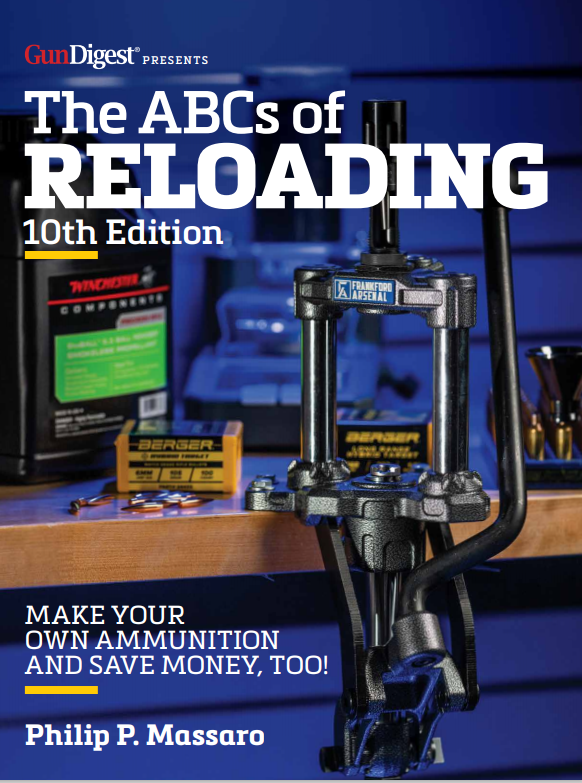 This article is an excerpt from The ABCs of Reloading, 10th Edition by Phil Massaro, on sale at GunDigestStore.com.