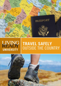 This Online Course from Living Ready University provides secrets from globe-trotting journalist Vincent Zandri on how to travel safely far from home.