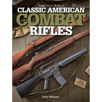 Gun Digest Book of Classic Combat Rifles
