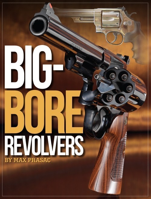 Big-Bore Revolvers