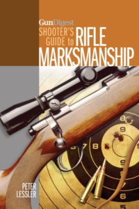 Gun Digest Shooter's Guide to Rifle Marksmanship. 