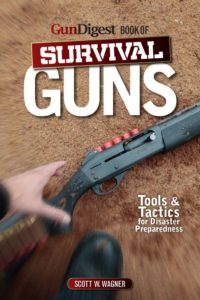 Gun Digest Book of Survival Guns