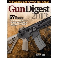 Click here to get Gun Digest 2013 - the World's Greatest Gun Book!